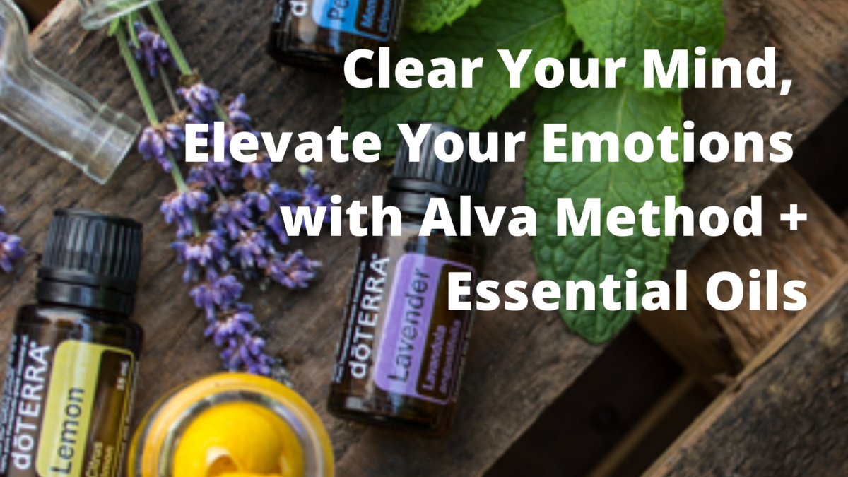 Clear Your Mind Elevate Your Emotions With Alva Method Essential